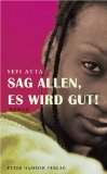 Sag allen es wird gut